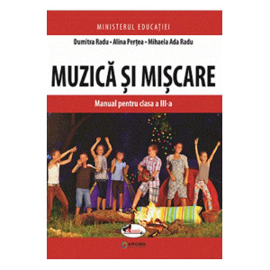 Muzică și mișcare. Manual pentru clasa a III-a