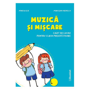 Muzică și mișcare - Clasa pregătitoare - Caiet