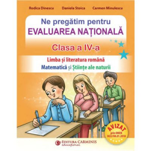 Ne pregătim pentru Evaluarea Națională clasa a 4-a. Limba română. Matematica și științe ale naturii