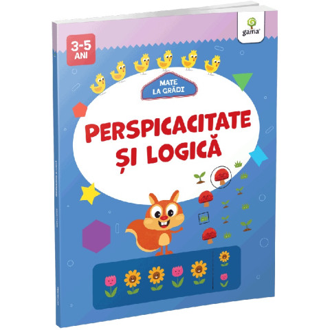 Perspicacitate și logică. Mate la grădi 3-5 ani