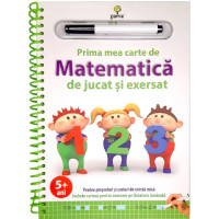 Prima mea carte de matematică de jucat și exersat 5 ani+