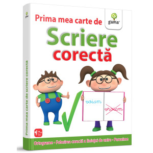 Prima mea carte de scriere corectă. Ortograme, folosirea corectă a liniutei de unire, paronime