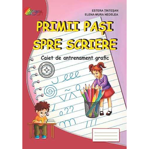 Primii pași spre scriere. Caiet de antrenament grafic