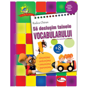 Să deslușim tainele vocabularului (+8 ani)