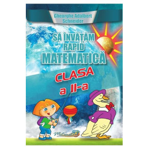 Să învățăm rapid matematica - Clasa II