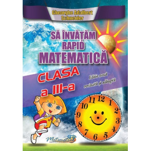 Să învățăm rapid matematica - Clasa 3