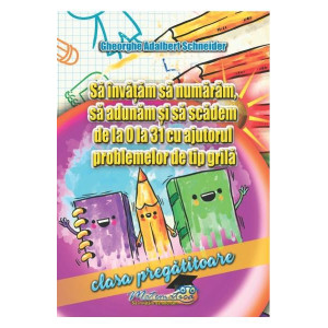 Să învățăm să numărăm, să adunăm și să scădem de la 0 la 31 cu ajutorul problemelor de tip grilă