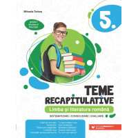 Teme recapitulative. Limba și literatura română. Clasa a V-a