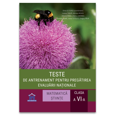 Teste de antrenament pentru pregătirea evaluării naționale - Clasa a VI-a. Matematică și științe