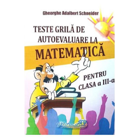 Teste grilă de autoevaluare la matematică - Clasa 3