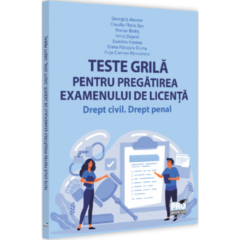 Teste grilă pentru pregătirea examenului de licență