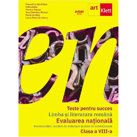 Teste pentru succes. Limba și literatura română. Evaluarea națională - Clasa a VIII-a
