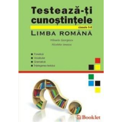Testează-ți cunoștințele - Limba Română