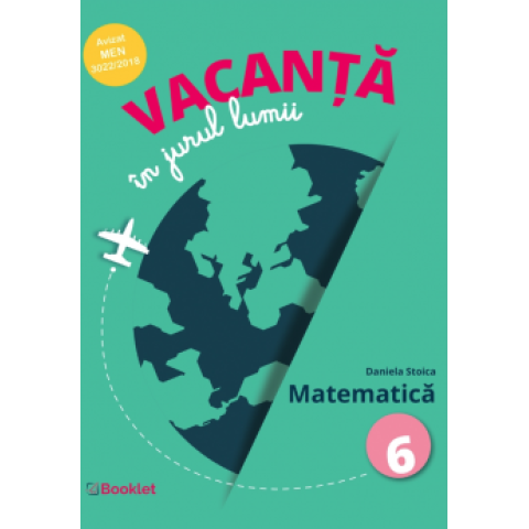Vacanță în jurul lumii - Matematică, clasa a VI-a