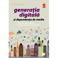 Generaţia digitală şi dependenţa de media