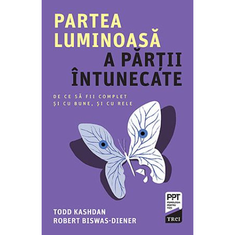 Partea luminoasă a părţii întunecate. De ce să fii complet şi cu bune, şi cu rele