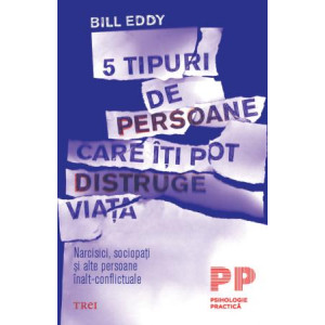 5 tipuri de persoane care îți pot distruge viața. Narcisici, sociopați și alte persoane înalt-conflictuale