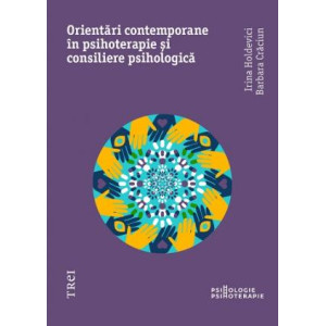 Orientări moderne în psihoterapie și consiliere psihologică