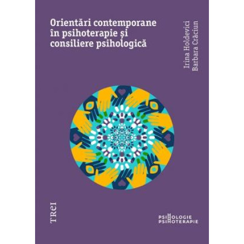 Orientări moderne în psihoterapie și consiliere psihologică