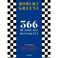 366 de legi ale succesului. Robert Greene