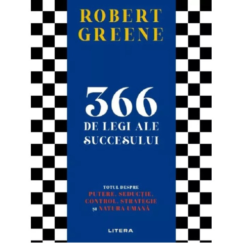 366 de legi ale succesului. Robert Greene