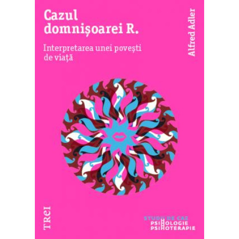 Cazul domnișoarei R. Interpretarea unei povești de viață