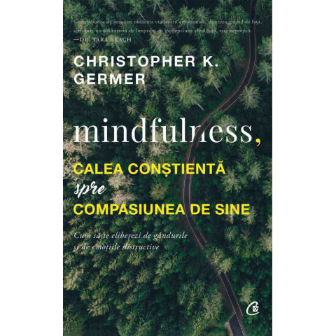 Mindfulness, calea conștientă spre compasiunea de sine