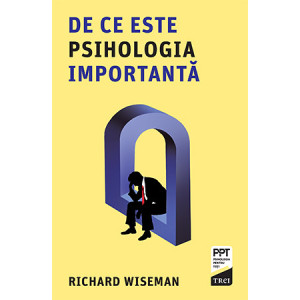 De ce este psihologia importantă. Richard Wiseman