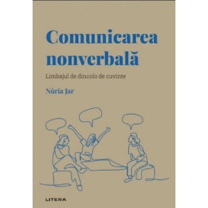 Descoperă psihologia, Comunicarea nonverbală, Nuria Jar