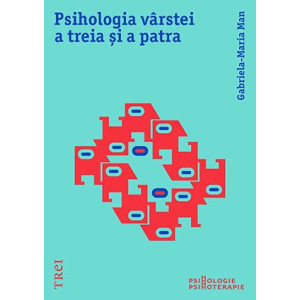 Psihologia vârstei a treia și a patra