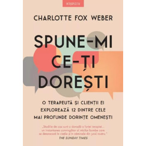 Spune-mi ce-ți dorești. Charlotte Fox Weber