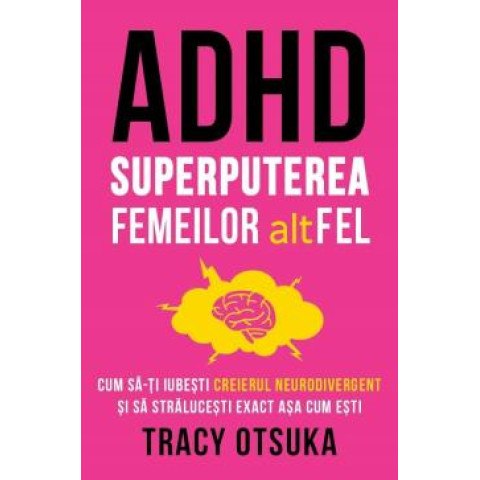 ADHD. Superputerea femeilor altfel