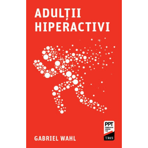 Adulții hiperactivi