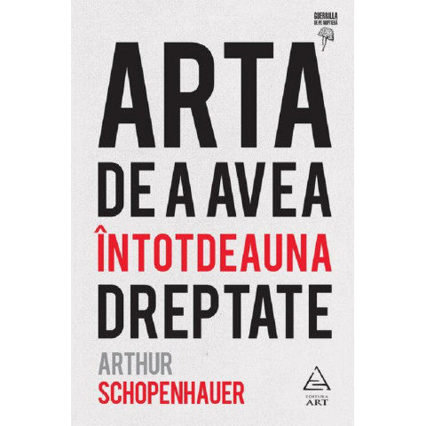 Arta de a avea întotdeauna dreptate 2025