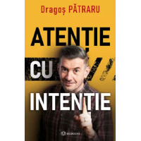 Atenție cu intenție