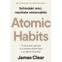 Atomic Habits. Ediție cartonată