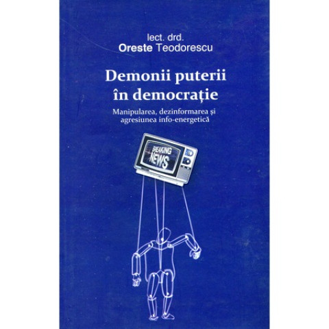 Demonii puterii în democrație