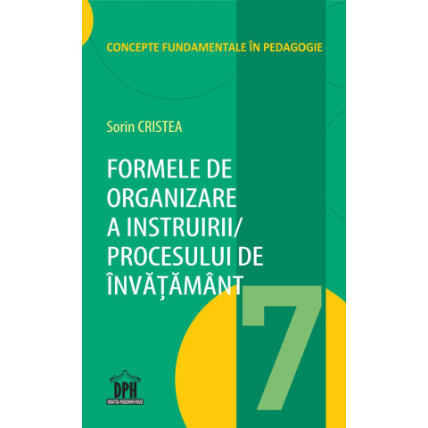 Formele de organizare a Instruirii volumul VII