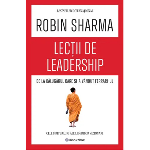 Lecții de leadership de la Călugărul care și-a vândut Ferrari-ul