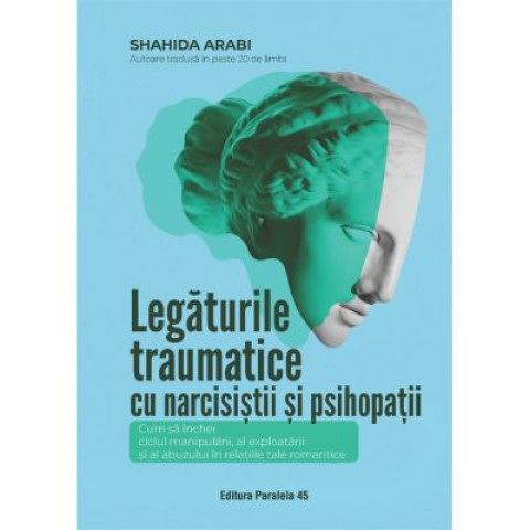 Legăturile traumatice cu narcisiștii și psihopații