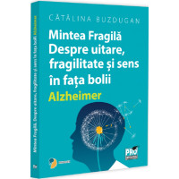 Mintea fragilă