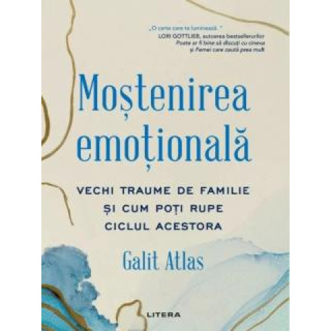 Moștenirea emoțională. Galit Atlas