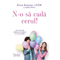 N-o să cadă cerul!