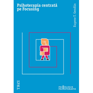 Psihoterapia centrată pe Focusing