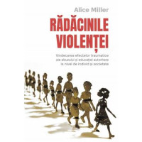 Rădăcinile violenței