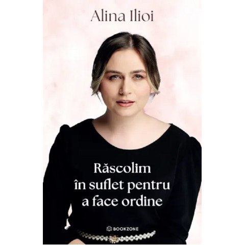 Răscolim în suflet pentru a face ordine