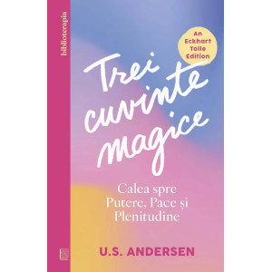 Trei cuvinte magice