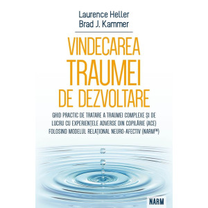 Vindecarea traumei de dezvoltare