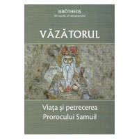 Văzătorul. Viață și petrecerea Prorocului Samuil