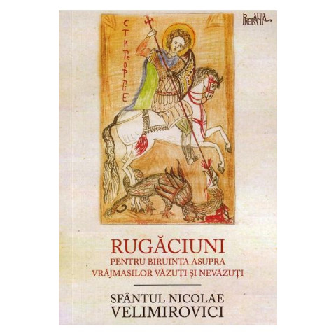 Rugăciuni pentru biruință asupra vrăjmașilor văzuți și nevăzuți 